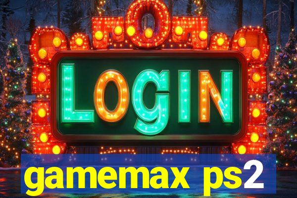 gamemax ps2